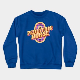 Pediatric nurse Crewneck Sweatshirt